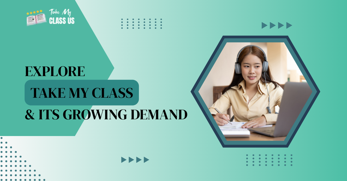 Explore Take My Class & Its Growing Demand