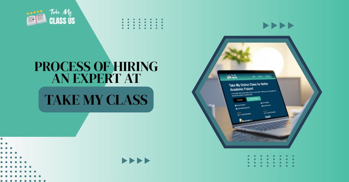 Process of Hiring an Expert at Take My Class